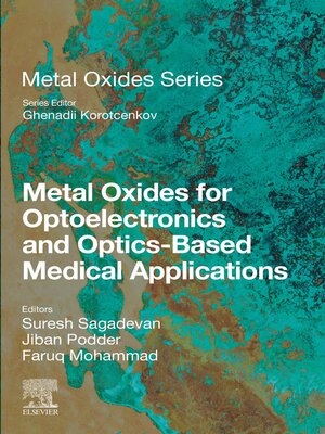 cover image of Metal Oxides for Optoelectronics and Optics-Based Medical Applications